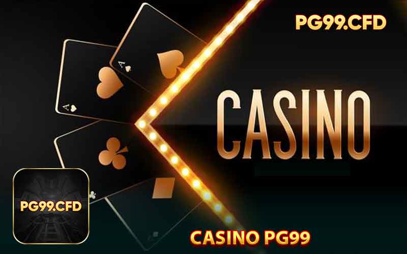 Tổng Quan Về Sảnh Cược Casino PG99